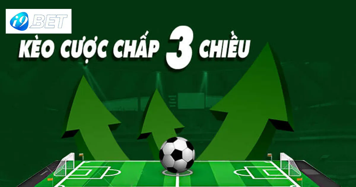 cược chấp 3 chiều