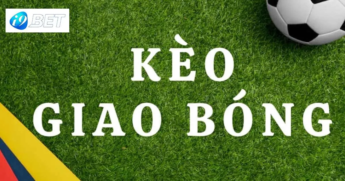 Kèo giao bóng