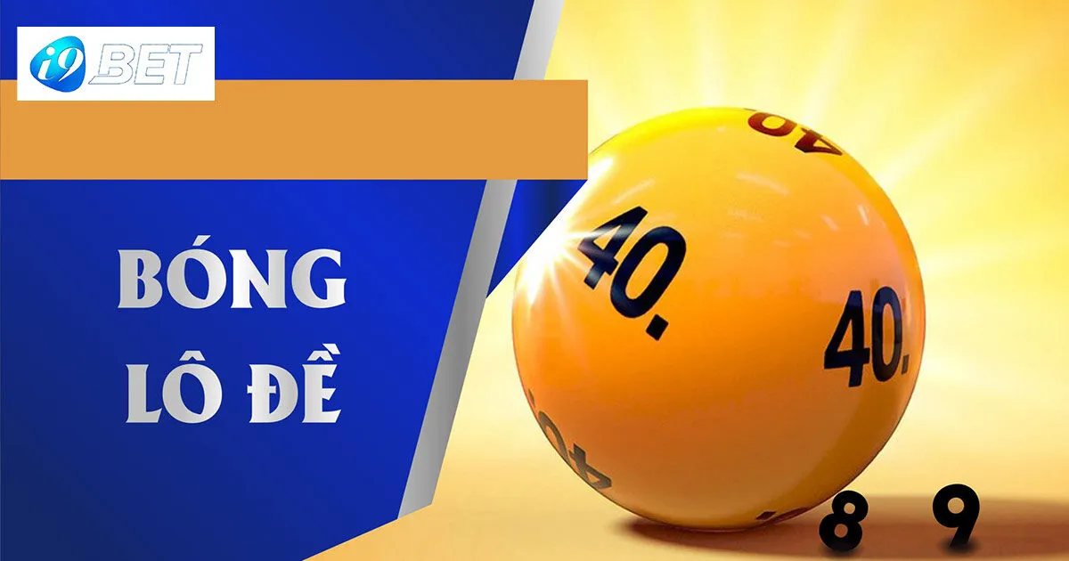Bóng lô đề là gì?