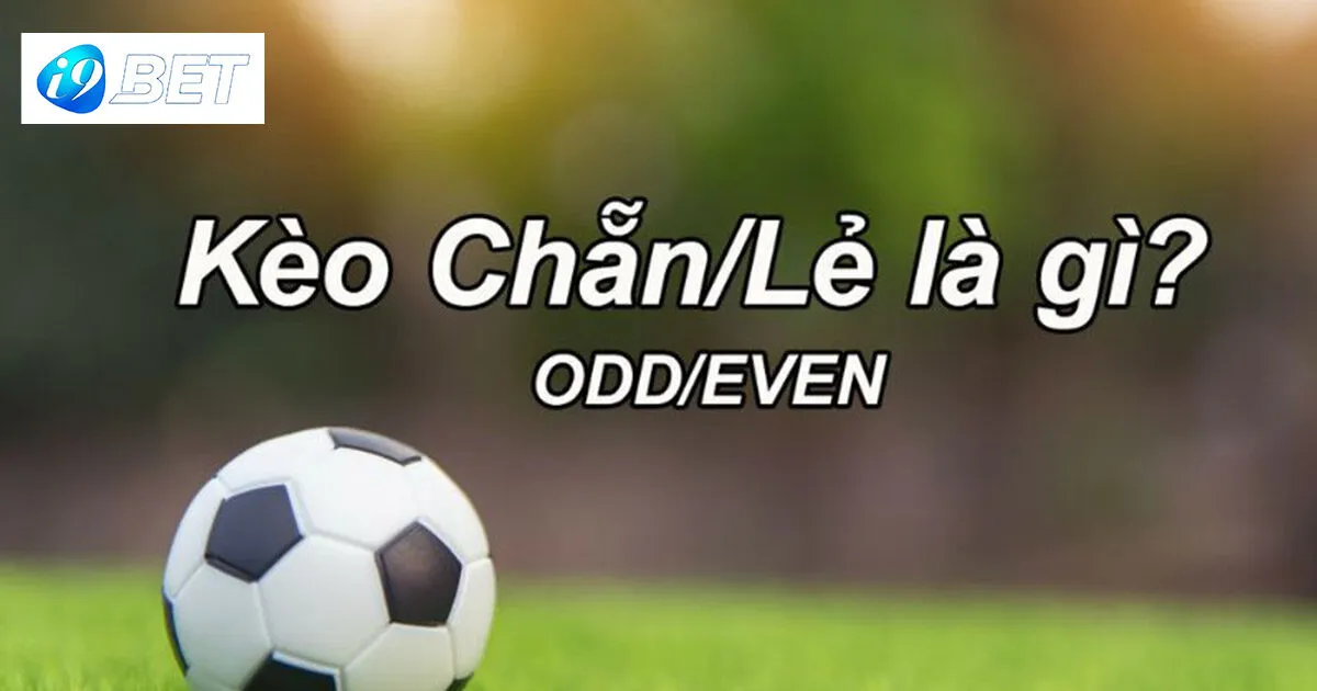 Kèo Chẵn Lẻ Và Tips Bắt Kèo Thắng Đậm Từ Dân Chơi Lâu Năm 4 Bỏ túi chiến thuật bắt kèo chẵn lẻ chuẩn nhất