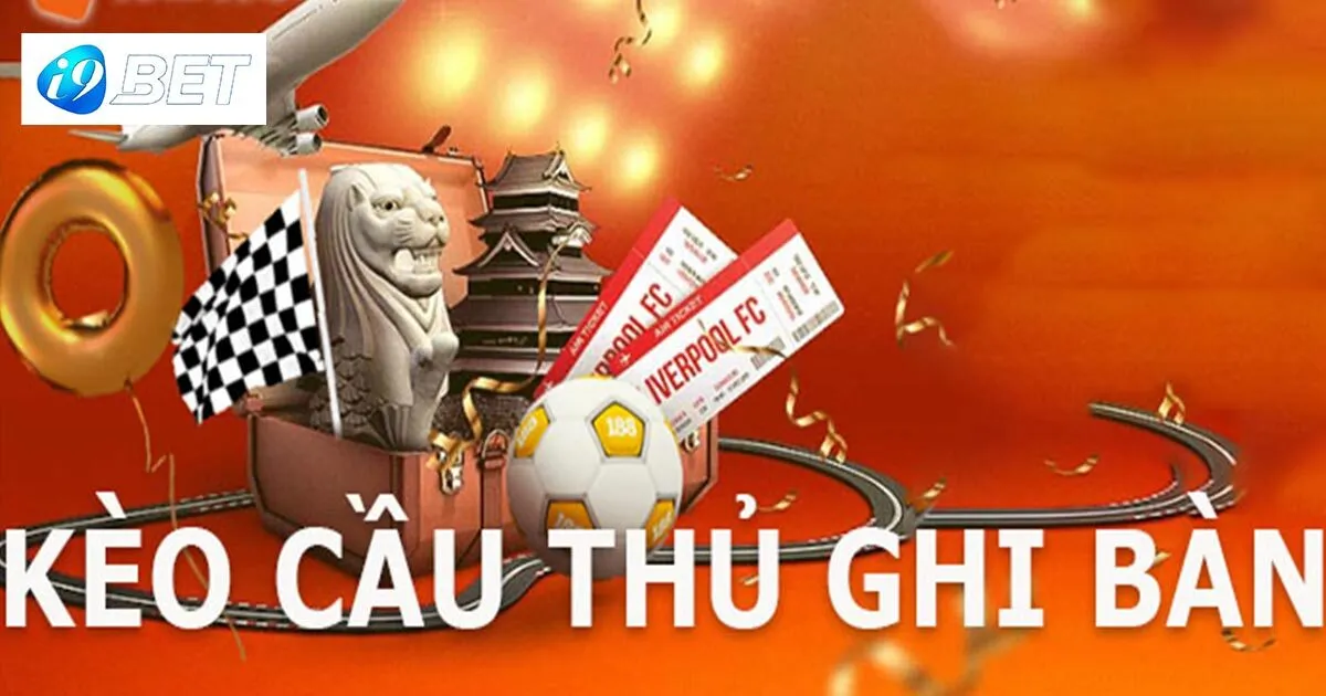 Mẹo Đánh Kèo Cầu Thủ Ghi Bàn Cực Hay Từ Chuyên Gia 2 Tìm hiểu đôi nét về kèo cầu thủ ghi bàn