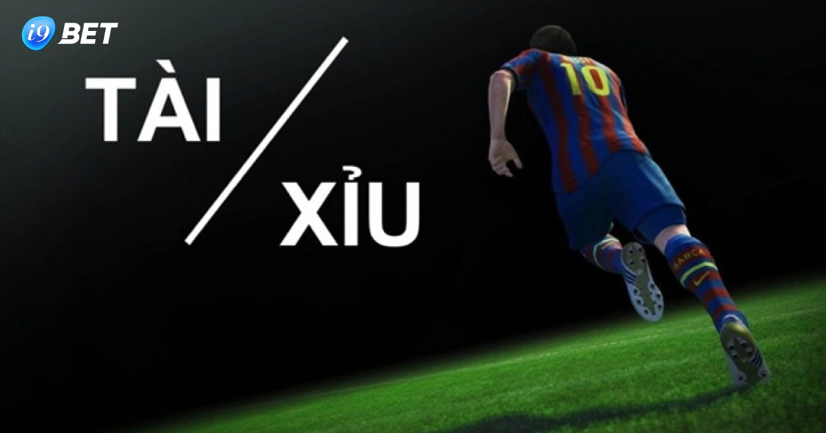 Tài Xỉu Bóng Đá Tại I9Bet: Hướng Dẫn Cách Chơi & Kinh Nghiệm 3 Cách thực hiện tài xỉu bóng đá tại I9bet